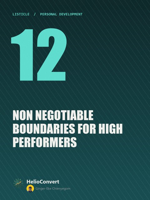 12 Non Negotiable Boundaries for High Performers