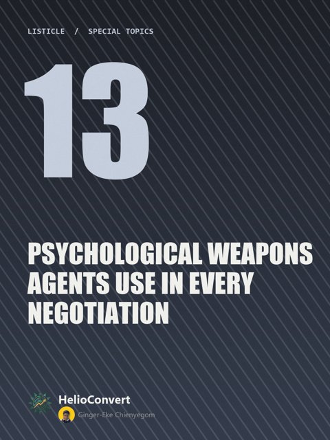 13 Psychological Weapons Agents Use in Every Negotiation