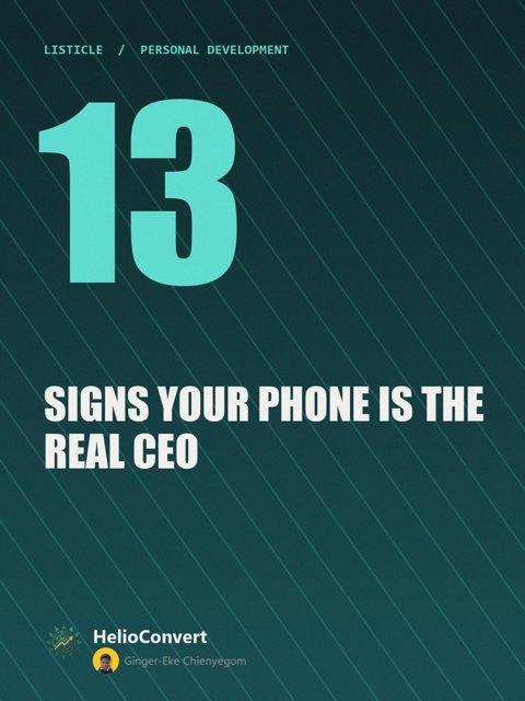 13 Signs Your Phone Is the Real CEO