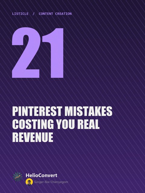 21 Pinterest Mistakes Costing You Real Revenue