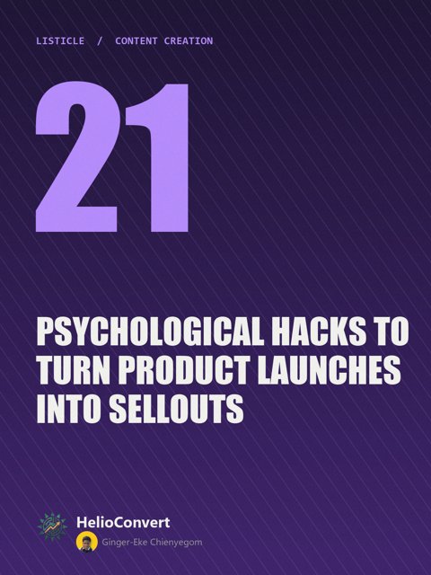 21 Psychological Hacks to Turn Product Launches Into Sellouts