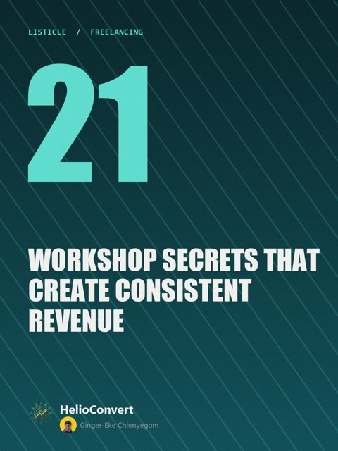 21 Workshop Secrets That Create Consistent Revenue