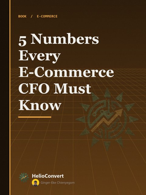 5 Numbers Every E-Commerce CFO Must Know