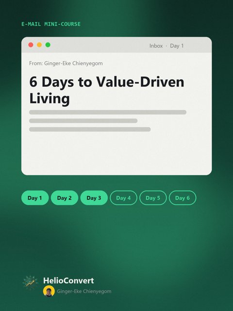 6 Days to Value-Driven Living