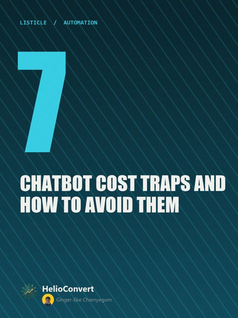 7 Chatbot Cost Traps and How to Avoid Them