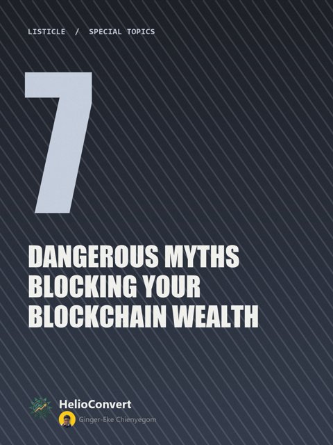 7 Dangerous Myths Blocking Your Blockchain Wealth