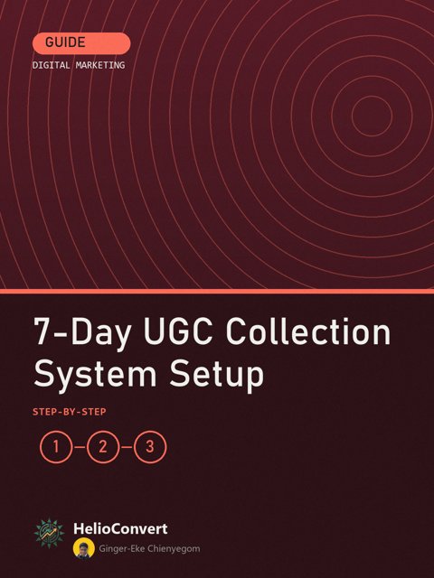 7-Day UGC Collection System Setup