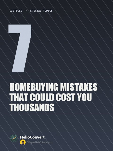 7 Homebuying Mistakes That Could Cost You Thousands