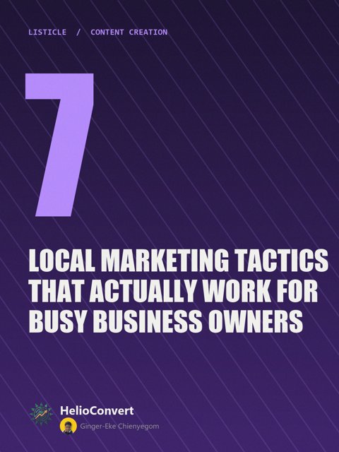 7 Local Marketing Tactics That Actually Work for Busy Business Owners