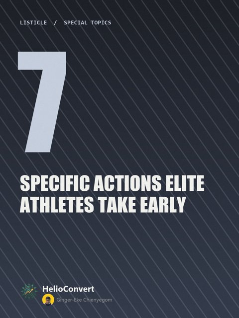7 Specific Actions Elite Athletes Take Early