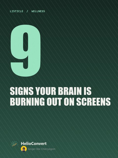 9 Signs Your Brain Is Burning Out on Screens