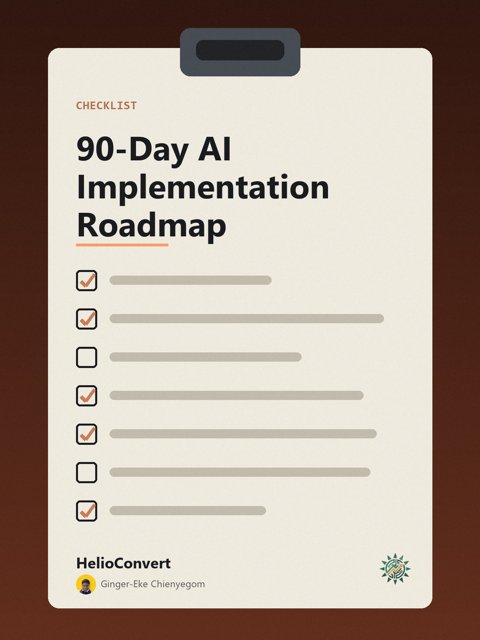 90-Day AI Implementation Roadmap