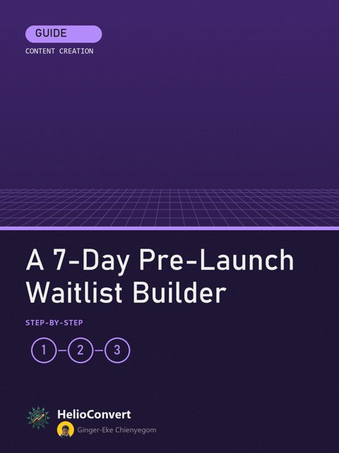A 7-Day Pre-Launch Waitlist Builder