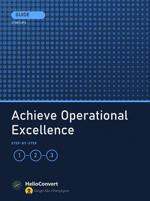 Achieve Operational Excellence