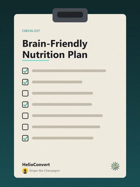 Brain-Friendly Nutrition Plan