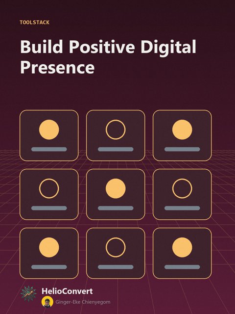 Build Positive Digital Presence