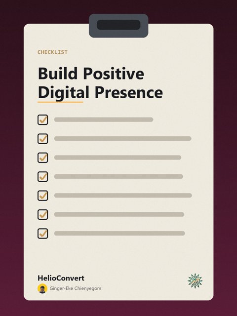 Build Positive Digital Presence