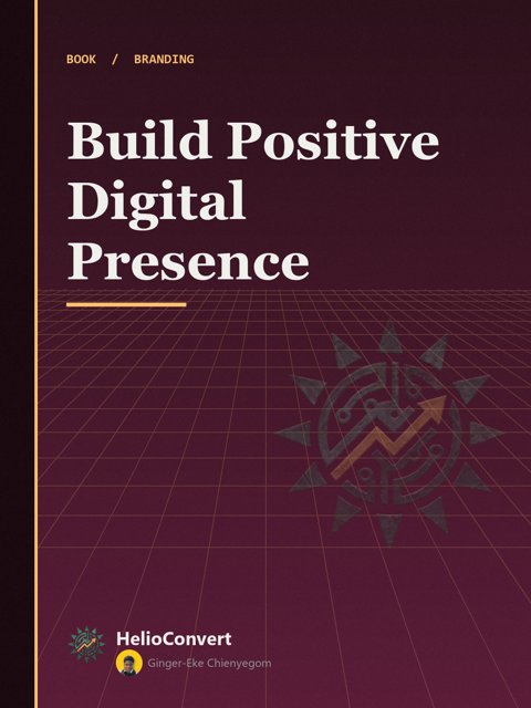 Build Positive Digital Presence