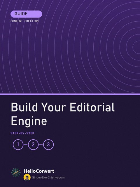 Build Your Editorial Engine