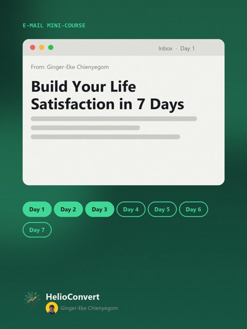 Build Your Life Satisfaction in 7 Days