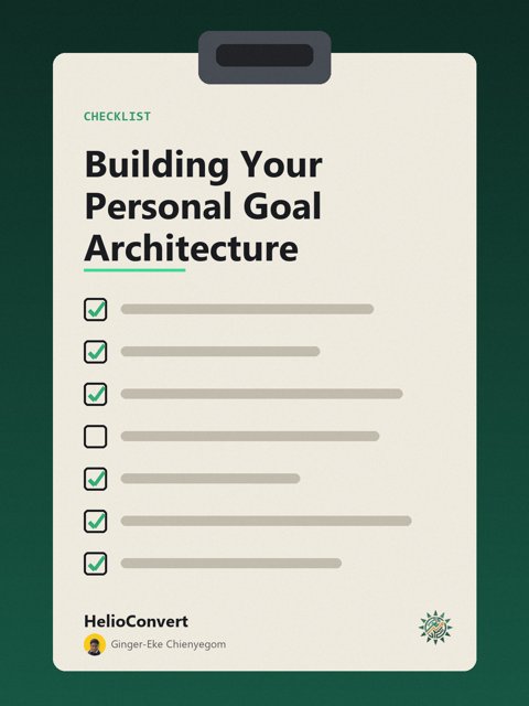 Building Your Personal Goal Architecture