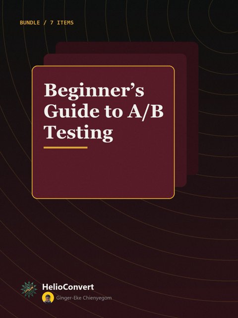 Beginner’s Guide to A/B Testing