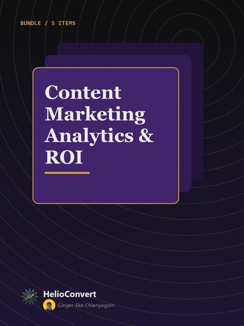 Content Marketing Analytics & ROI