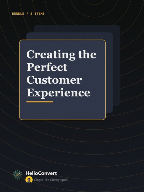 Creating the Perfect Customer Experience