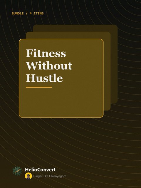 Fitness Without Hustle
