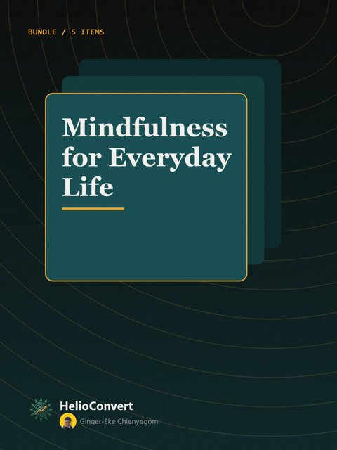 Mindfulness for Everyday Life