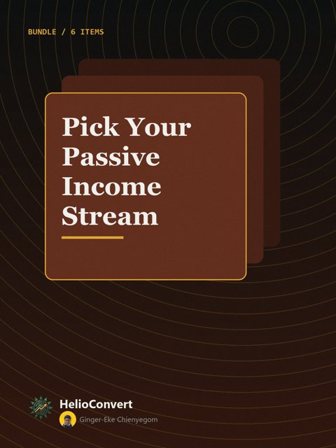 Pick Your Passive Income Stream