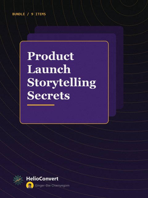 Product Launch Storytelling Secrets