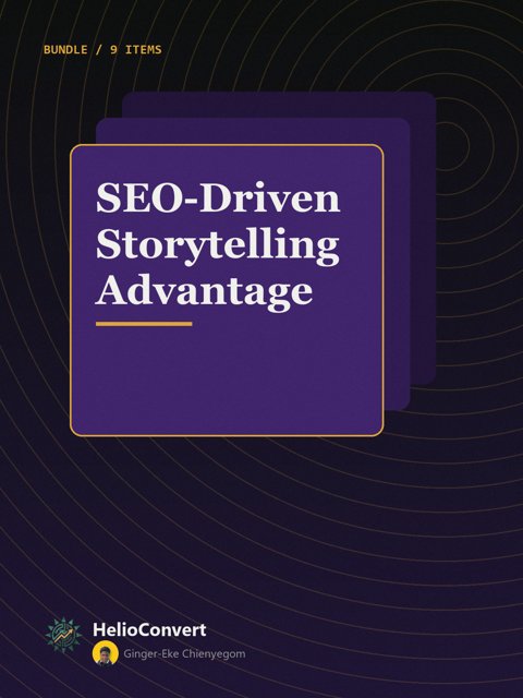 SEO-Driven Storytelling Advantage