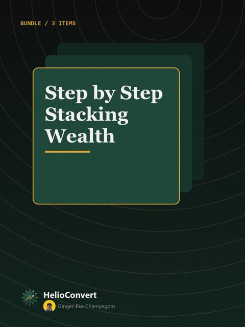 Step by Step Stacking Wealth