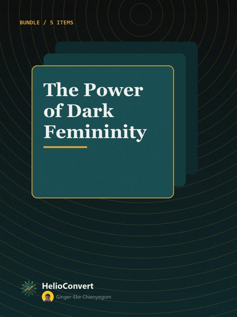 The Power of Dark Femininity