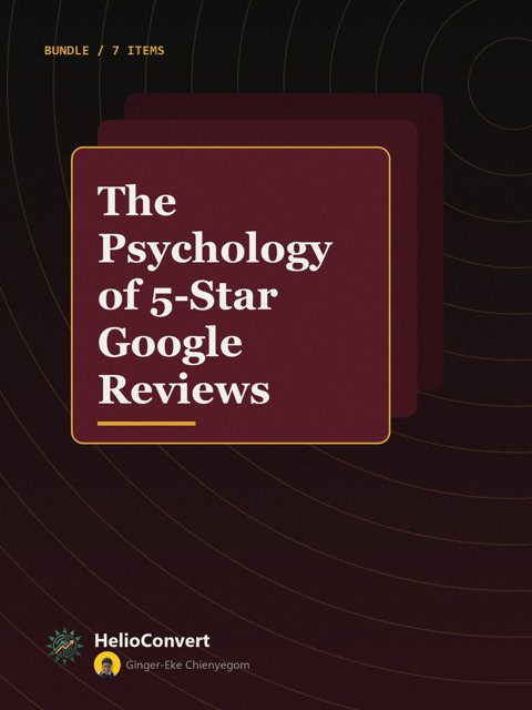 The Psychology of 5-Star Google Reviews