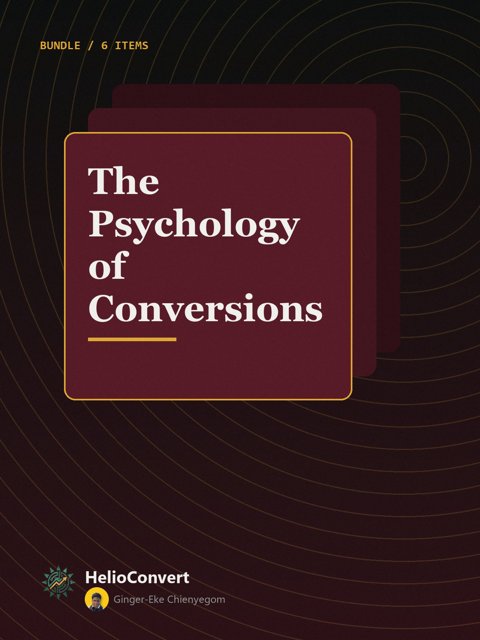The Psychology of Conversions