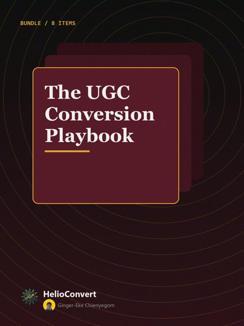 The UGC Conversion Playbook