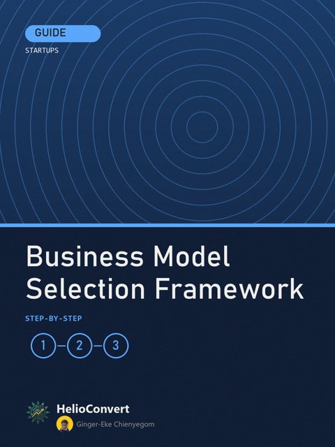 Business Model Selection Framework