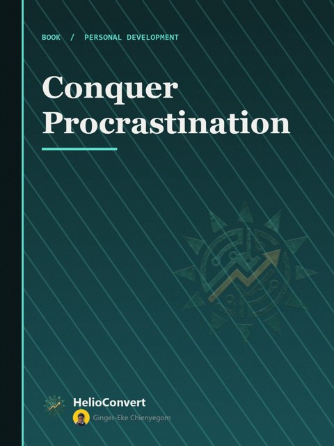 Conquer Procrastination
