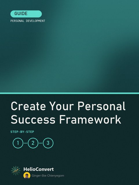 Create Your Personal Success Framework