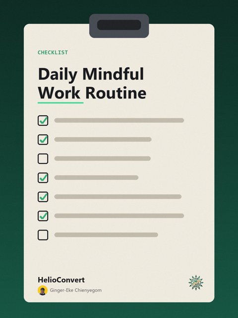 Daily Mindful Work Routine