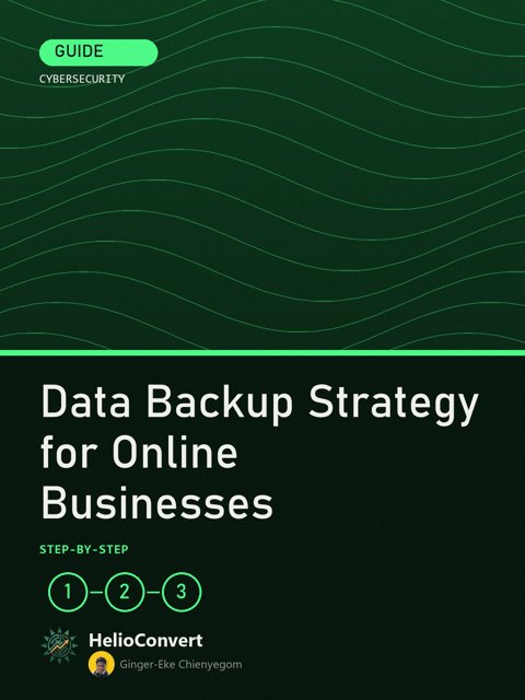 Data Backup Strategy for Online Businesses