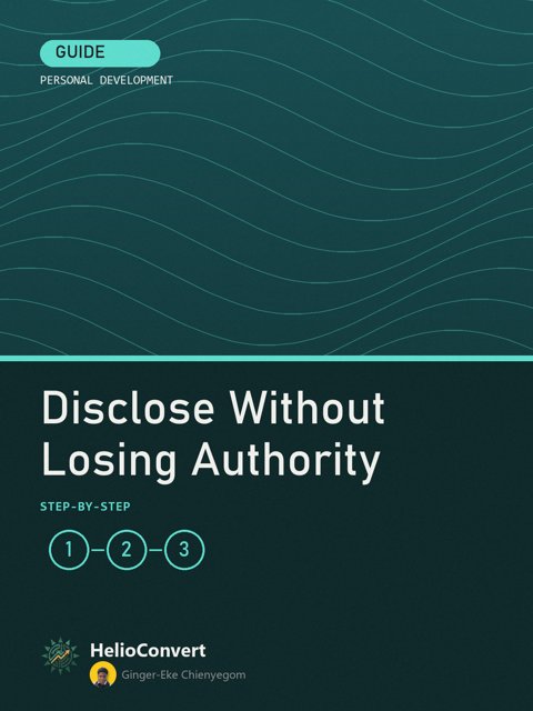 Disclose Without Losing Authority