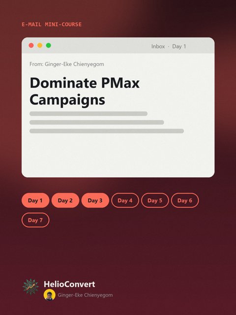 Dominate PMax Campaigns