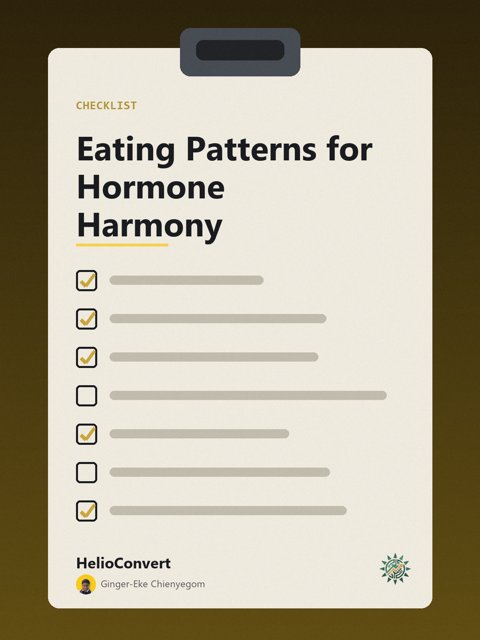 Eating Patterns for Hormone Harmony