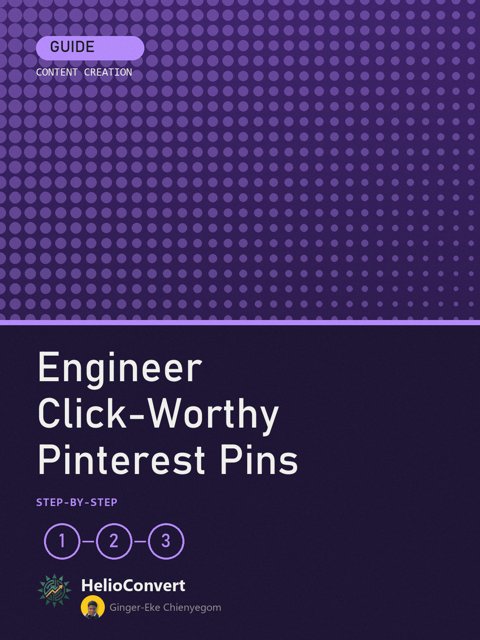 Engineer Click-Worthy Pinterest Pins