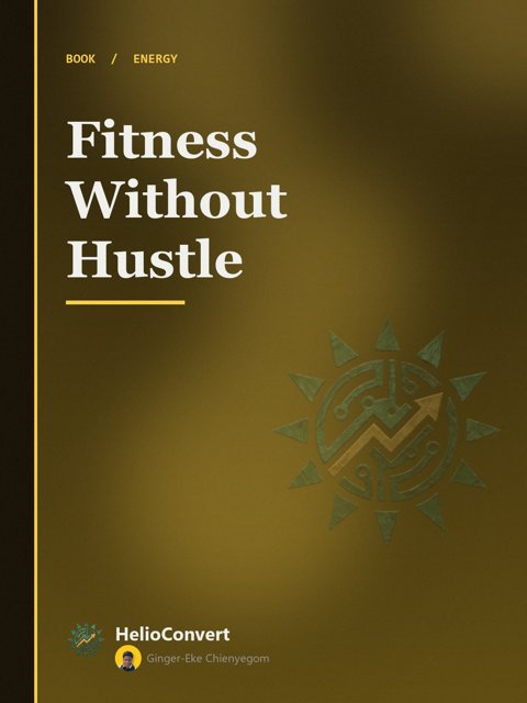 Fitness Without Hustle
