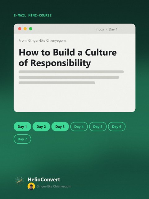 How to Build a Culture of Responsibility