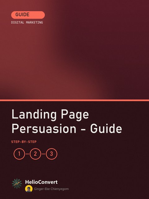 Landing Page Persuasion - Guide